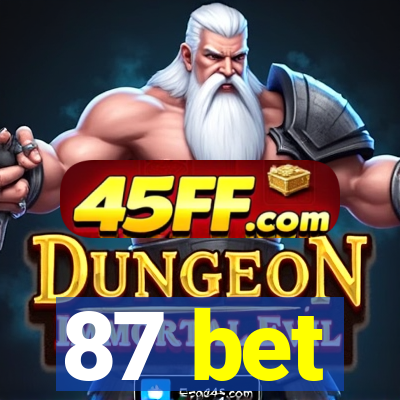 87 bet